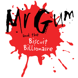 Mr Gum and the Biscuit Billionaire